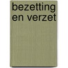 Bezetting en verzet door Piet Bakker
