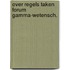 Over regels taken forum gamma-wetensch.