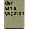 Den arme gegeven by Loo