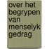 Over het begrypen van menselyk gedrag