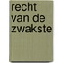 Recht van de zwakste