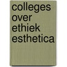 Colleges over ethiek esthetica door L. Wittgenstein