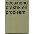 Oecumene praktyk en probleem