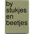 By stukjes en beetjes