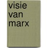 Visie van marx by Kwant