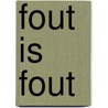 Fout is fout by Punch
