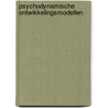Psychodynamische ontwikkelingsmodellen by C.H.C.J. van Nijnatten