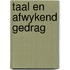 Taal en afwykend gedrag