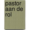 Pastor aan de rol by Wymans