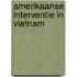 Amerikaanse interventie in vietnam