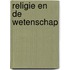 Religie en de wetenschap