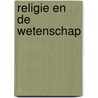 Religie en de wetenschap by Russell