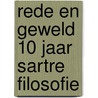 Rede en geweld 10 jaar sartre filosofie by Laing