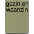 Gezin en waanzin