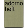 Adorno heft by Unknown