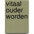 Vitaal ouder worden