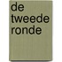 De tweede ronde