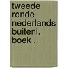 Tweede ronde nederlands buitenl. boek . by Unknown
