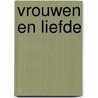 Vrouwen en liefde by Shere Hite