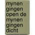 Mynen gingen open de mynen gingen dicht