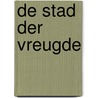 De stad der vreugde door Dominique Lapierre