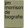 Jim morrison de biografie by Hopkins