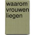 Waarom vrouwen liegen