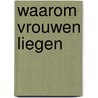Waarom vrouwen liegen door Lerner