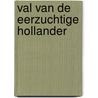 Val van de eerzuchtige hollander by Josh Pachter
