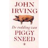 De redding van Piggy Sneed by John Irving