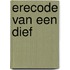 Erecode van een dief