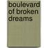 Boulevard of broken dreams