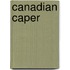Canadian caper
