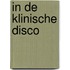 In de klinische disco