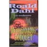 Moorddadig bouquet