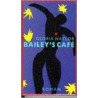 Bailey's cafe door Naylor