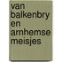 Van balkenbry en arnhemse meisjes