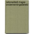 Rationaliteit magie ondernemingsbeleid