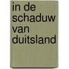 In de schaduw van duitsland by M.C. Brands