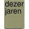 Dezer jaren door J-l. Heldring