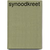 Synoodkreet by Unknown
