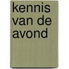 Kennis van de avond by Brink