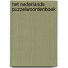 Het Nederlands puzzelwoordenboek door M. van den Bosch