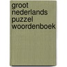 Groot nederlands puzzel woordenboek by Lucas