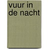 Vuur in de nacht by Maltz