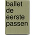 Ballet de eerste passen