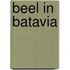 Beel in batavia door Gase