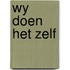 Wy doen het zelf