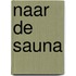 Naar de sauna