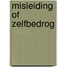 Misleiding of zelfbedrog door Gase